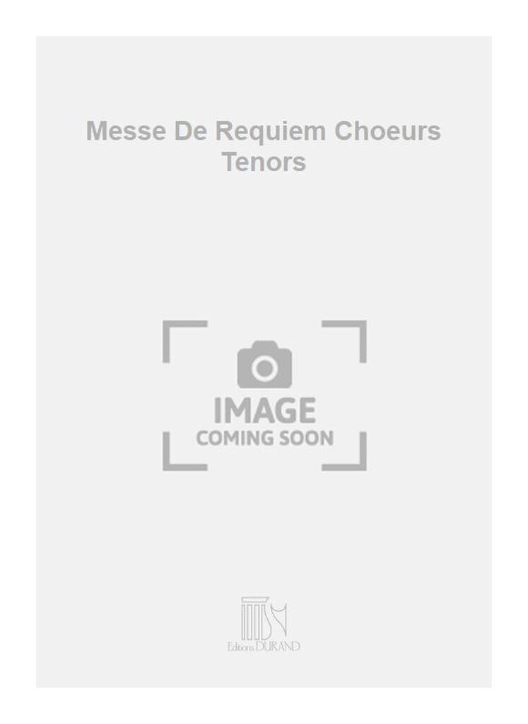 Messe De Requiem Choeurs Tenors